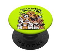 Il n'y a rien de tel que trop de chiens PopSockets PopGrip Adhésif