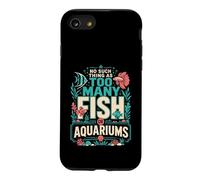 Il n'y a Rien de tel qu'un trop Grand Nombre de Poissons ou d'aquariums chez Moi Coque pour iPhone SE (2020) / 7/8