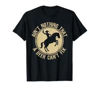 Il n'y a Rien qu'une bière ne puisse Rendre Un rodéo Country drôle T-Shirt