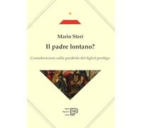 Il padre lontano? Considerazioni sulla parabola del figliol prodigo