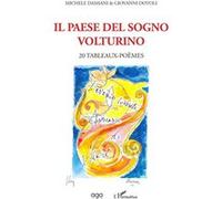 Il paese del sogno volturino: 20 Tableaux- poèmes