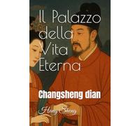 Il Palazzo della Vita Eterna: Changsheng dian