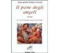 Il Pane Degli Angeli Ovvero Il Quotidiano Senza Glutine