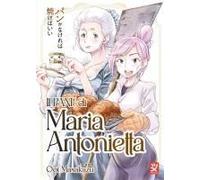 Il Pane Di Maria Antonietta