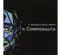Il Paradiso Degli Orchi - Il Corponauta