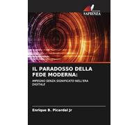 Il Paradosso Della Fede Moderna