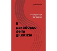 Il paradosso della giustizia
