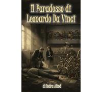 Il Paradosso di Leonardo Da Vinci