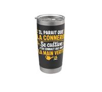 Il Paraît Que La Connerie Se Cultive Humour Jardinage Gobelet isotherme en acier inoxydable double paroi