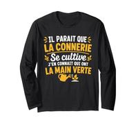 Il Paraît Que La Connerie Se Cultive Humour Jardinage Manche Longue
