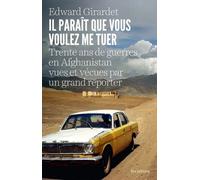 Il paraît que vous voulez me tuer - Edward Girardet - Les Arenes Eds - broché - Essai