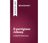 Il partigiano Johnny - Beppe Fenoglio (analisi del libro)