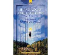Il passaggio degli stregoni. Viaggio di una donna