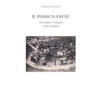 IL PASSIGNANESE: Tra Dialetto e Vernacolo, Antico e Moderno