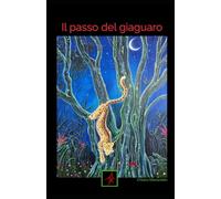 Il passo del giaguaro: Cacciatori