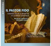 Il Pastor Fido/Sonates pour la Musette et la Basse Continue
