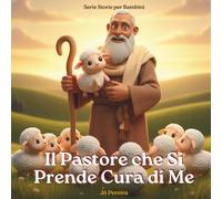 Il Pastore che Si Prende Cura di Me: Una storia della buonanotte ispirata al Salmo 23 - Vol 1. Include due pagine da colorare.