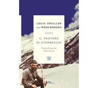 Il pastore di stambecchi. Storia di una vita fuori traccia