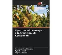 Il patrimonio enologico e le tradizioni di Kerkennah - Mounira Ben Slimane - KS OmniScriptum Publishing - Livre en Anglais Mounira Ben SlimaneMounira Ben Slimane (Auteur)