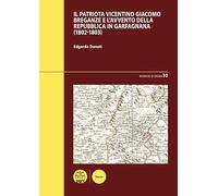 Il patriota vicentino Giacomo Breganze e l'avvento della Repubblica in Garfagnana (1802-1803)