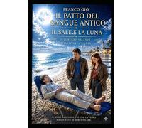 IL PATTO DEL SANGUE ANTICO: IL SALE E LA LUNA
