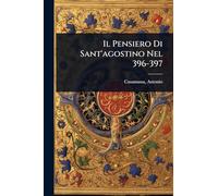 Il Pensiero Di Sant'agostino Nel 396-397