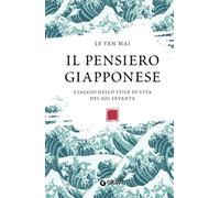 Il pensiero giapponese: Viaggio nello stile di vita del Sol Levante