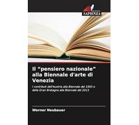 Il "pensiero nazionale" alla Biennale d'arte di Venezia