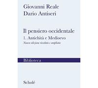 Il pensiero occidentale. Nuova ediz.. Antichità e Medioevo (Vol. 1)