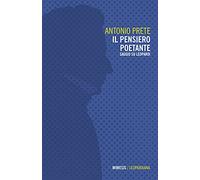 Il pensiero poetante. Saggio su Leopardi