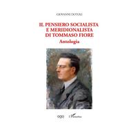 Giovanni Dotoli – Il pensiero socialista e meridionalista di Tommaso Fiore – Anthologie – Broché