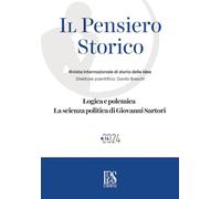 Il Pensiero Storico n. 16/2024: Logica e polemica. La scienza politica di Giovanni Sartori