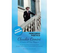 Il percorso poetico di Claudio Comini il cantore del Lago Maggiore. 32 anni di poesia e di riconoscimenti da parte della critica e di personalità internazionali