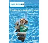 Il Periplo Della Corsica In 11 Giorni. Luoghi Ed Emozioni