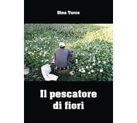 Il pescatore di fiori