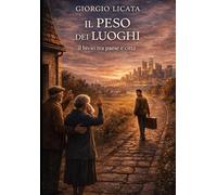 IL PESO DEI LUOGHI: Il bivio tra paese e città