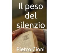 Il peso del silenzio