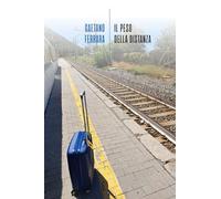 Il peso della distanza