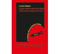 Il peso delle cose non dette