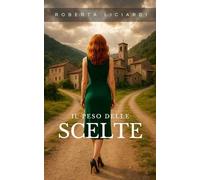 Il peso delle scelte