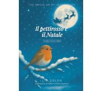 Il pettirosso e il Natale: una piccola storia haiku di coraggio, amore e felicità