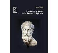 Il piacere e la morte nella filosofia di Epicuro