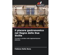 Il piacere gastronomico nel Regno delle Due Sicilie