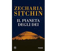 Il pianeta degli dei. Le cronache terrestri (Vol. 1)