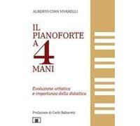 Il Pianoforte A 4 Mani. Evoluzione Artistica E Riflessioni Sulla Didattica