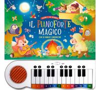 Il pianoforte magico con 10 famose canzoncine. Ediz. a colori