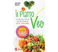 Il piatto veg. La nuova dieta vegetariana degli italiani