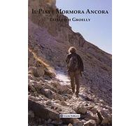 Il Piave mormora ancora-Et la Piave murmure. Ediz. multilingue