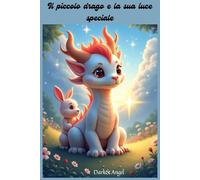 Il piccolo drago e la sua luce speciale