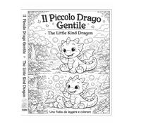 Il Piccolo Drago Gentile: Una fiaba da leggere e colorare